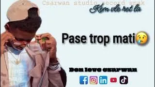 Miniature : ke'm vle Ret la - csarwan - one ([ official music vidéo ]) #kèmvleretla #viral #kompastv #love