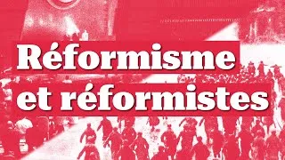Miniature : Réformisme et réformistes