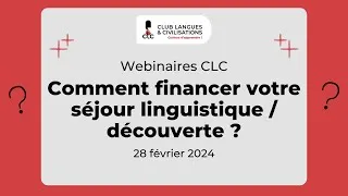 Miniature : Webinaires CLC - Comment financer votre séjour linguistique / découverte ?