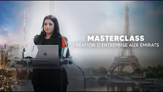 Miniature : masterclass : événement à Paris sur la création d'entreprise aux Emirats Arabes Unis