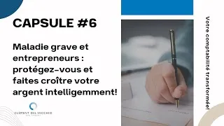 Miniature : Maladie grave et entrepreneurs : protégez-vous et faites croître votre argent intelligemment!