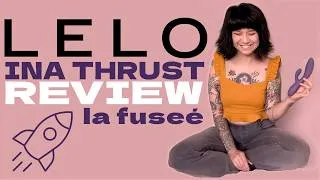 Miniature : Lelo Ina Thrust : 🎶 je vais et je viens... Sex Toy Review et avis sur le nouveau rabbit de Lelo !