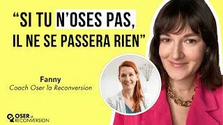 Miniature : OSER LA RECONVERSION #198 - Fanny - Du salon de thé à Coach Oser la Reconversion