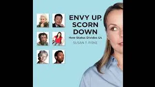 Miniature : Envy Up, Scorn Down – les émotions qui divisent la société (Susan Fiske)