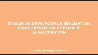 Miniature : Établir un devis pour la réalisation d'une prestation et établir la facturation.