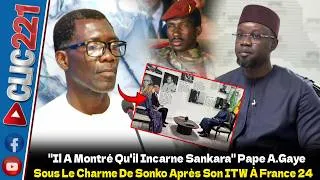 Miniature : "Il A Montré Qu'il Incarne Sankara" Pape A.Gaye Sous Le Charme De Sonko Après Son ITW À France 24 