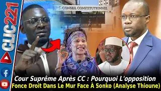 Miniature : Cour Suprême Après CC : Pourquoi L'opposition Fonce Droit Dans Le Mur Face À Sonko (Analyse Thioune)