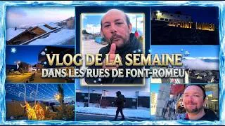 Miniature : Vlog de la semaine dans les rues de Font Romeu