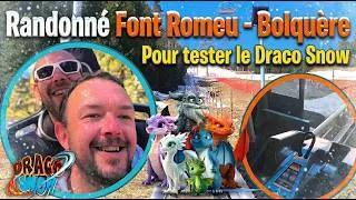 Miniature : Vlog Randonné Font Romeu - Bolquère Pour tester le Draco Snow