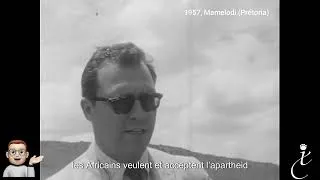 Miniature : L'apartheid justifiée par un fonctionnaire du ministère des affaires indigènes (1957)