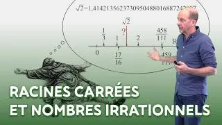 Miniature : Racines carrées et nombres irrationnels