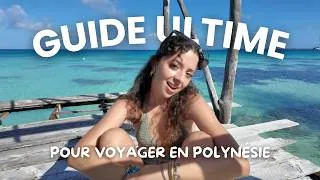 Miniature : LE GUIDE pour voyager en POLYNÉSIE FRANÇAISE sans se RUINER