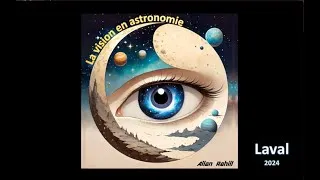 Miniature : La vision en astronomie avec Allain Rahill