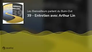 Miniature : 39 - Entretien avec Arthur Lin