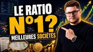 Miniature : Le ratio LE PLUS IMPORTANT pour dénicher les MEILLEURES sociétés - REDIFFUSION