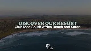 Miniature : Discover the new Club Med South Africa Beach and Safari | South Africa