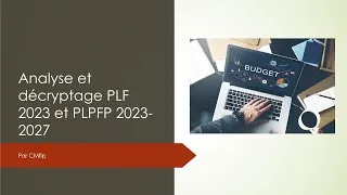 Miniature : Décryptage et analyse PLF 2023 et Projet de loi de programmation des finances publiques 2022-2027