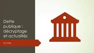 Miniature : Dette publique Décryptage et actualités mars 2022