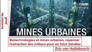 Miniature : Biotechnologies et mines urbaines, repenser l’extraction des métaux pour un futur durable