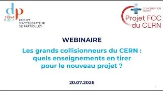 Miniature : Débat FCC CERN - "Les Grands collisionneurs du CERN : quels enseignements pour le nouveau projet ?"