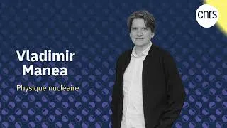 Miniature : Vladimir Manea, Chargé de recherche CNRS en physique nucléaire | Talents CNRS