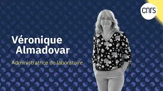Miniature : Véronique Almadovar, Ingénieure d’études CNRS, administratrice du laboratoire | Talents CNRS