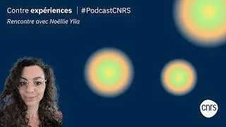 Miniature : Contre expériences : Noëllie, ingénieure CNRS « Il n’y a pas de problèmes, seulement des solutions »