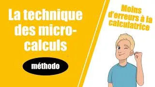 Miniature : Comment faire moins d'erreurs à la calculatrice avec les micro-calculs ?