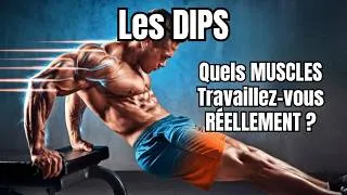 Miniature : Les Dips | Découvre les Muscles que Tu Renforces Sans le Savoir !