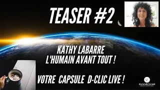 Miniature : Teaser D-Clic Live #2 Kathy LABARRE
