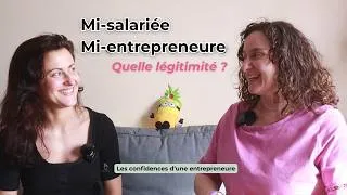 Miniature : Salariée ET entrepreneure, comment se sentir légitime ? Avec Margaux