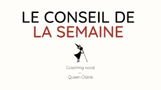 Miniature : [TUTO][CHANT][FR] CONSEIL DE LA SEMAINE - Episode #14