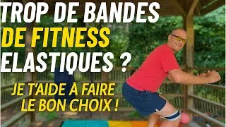 Miniature : Trop de Bandes de Fitness Elastiques ? Je t’aide à faire le bon choix !