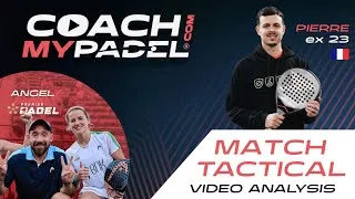 Miniature : Tactical Vidéo Analysis of a Padel Match / Pierre Destombes, by Angel Gonzalez coach Premier Padel