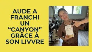 Miniature : Aude : "Le livre m'a donné une énorme confiance en moi. Il y avait un canyon, je l'ai franchi"