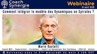 Miniature : Comment intégrer le modèle des Dynamiques en Spirales ? | Mario Rastelli - Coach MCC - ISDO US