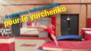 Miniature : 4 exercices indispensables pour le yurchenko