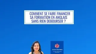 Miniature : COMMENT FINANCER SA  FORMATION EN ANGLAIS SANS RIEN DEBOURSER ?