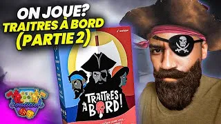 Miniature : On joue? │Traitres à bord (partie 2)