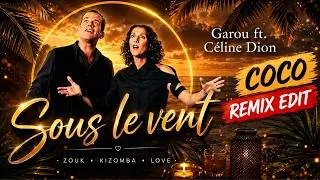 Miniature : GAROU ft. CÉLINE DION – SOUS LE VENT | COCO REMIX EDIT