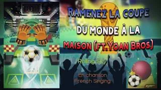Miniature : Rolling Sky en chanson - Ramenez la coupe du monde à la maison ⚽ [ft. Yoan Bros] (Coupe du monde)