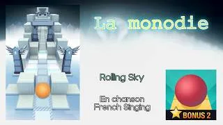 Miniature : Rolling Sky en chanson - La monodie (Monodie)