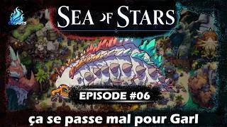Miniature : SEA OF STARS | EPISODE 06 | LET'S PLAY FR