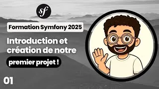Miniature : Installation et premiers pas | Formation Symfony 7 | Épisode 1