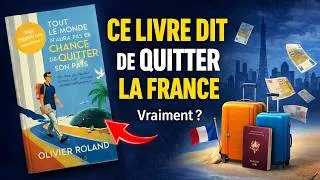 Miniature : Faut-il vraiment quitter la France ? Mon avis sur le livre d’Olivier Roland