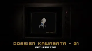 Miniature : [DÉCLASSIFIER] - Dossier Kawabata - 01