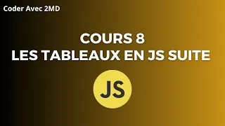Miniature : Cours 8: les tableaux en js (suite)