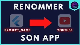 Miniature : TUTO Flutter #6: Comment Changer le Nom de son Application Flutter
