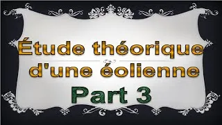 Miniature : Énergie Renouvelable - Étude théorique d'une éolienne Part 3 limite de Betz