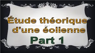 Miniature : Énergie Renouvelable - Étude théorique d'une éolienne Part 1